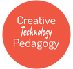 Creative Technology Pedagogy